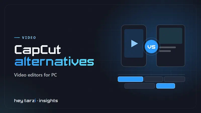 Cover for CapCut Alternatives: a phone editing screen and a desktop editor compared with a vs badge above an editing timeline